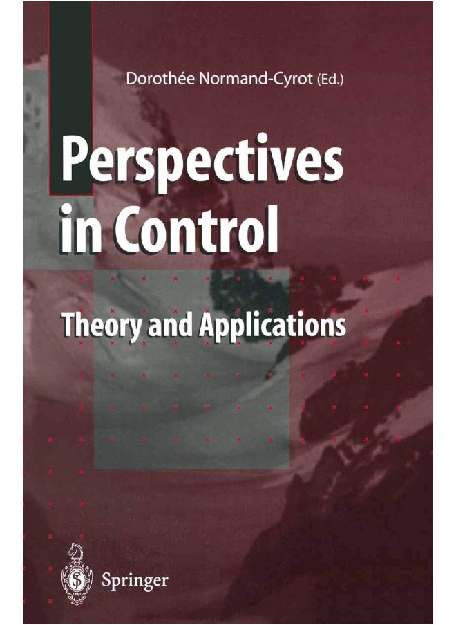 Perspectives in Control: Theory and Applications 