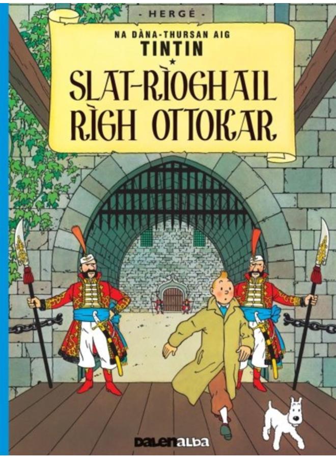 Tintin sa Gaidhlig: Slat-Rioghail Righ Ottokar (Tintin in Gaelic) 