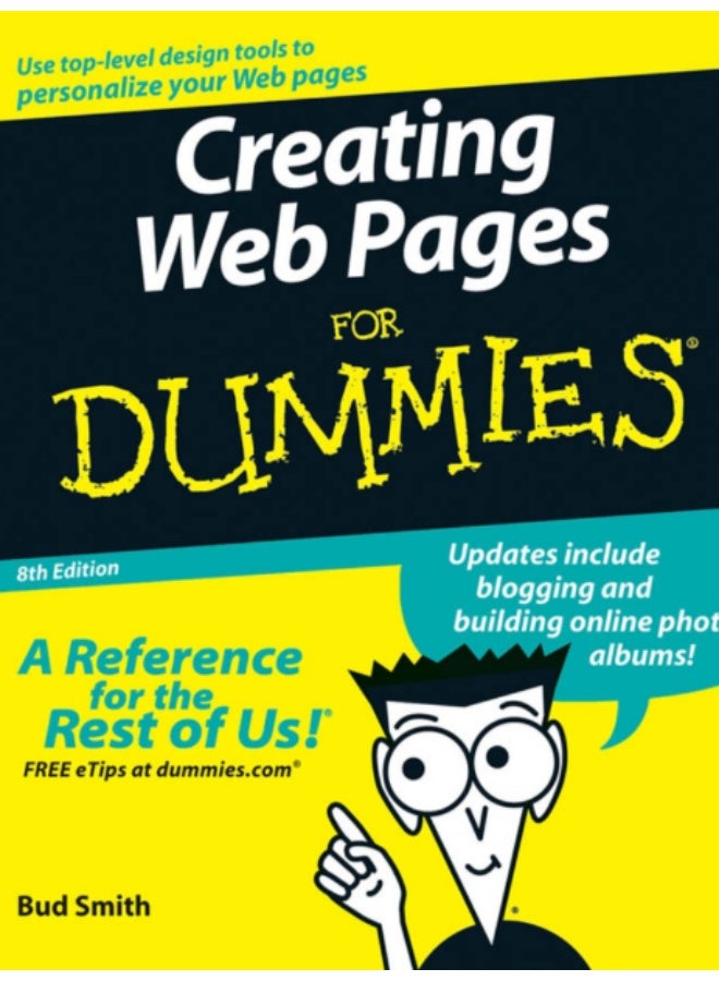 Creating Web Pages for Dummies, 8th Edition, a comprehensive guide for beginners who want to create and publish their own web pages. The book covers the basics of web design. - Image 1