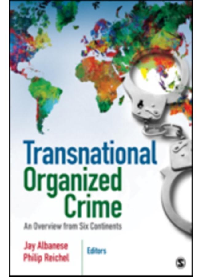Transnational Organized Crime : An Overview from Six Continents