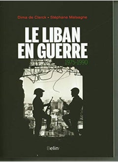 Le Liban En Guerre 19751990 by DE CLERCK/MALSAGNE Paperback 