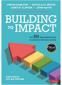 Building to Impact: The 5D Implementation Playbook for Educators 