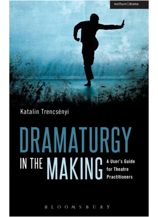 null - Dramaturgy in the Making : A User's Guide for Theatre Practitioners - Image 1
