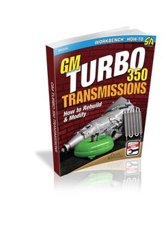 GM Turbo 350 Transmissions: How to Rebuild and Modify  - Image 1