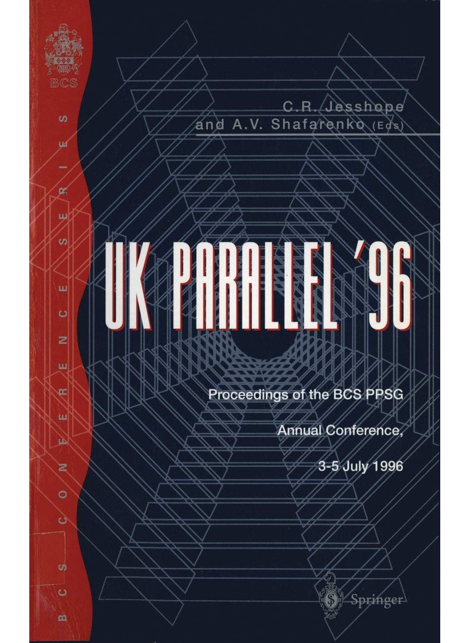 UK Parallel '96: Proceedings of the BCS PPSG Annual Conference, 3-5 July 1996 