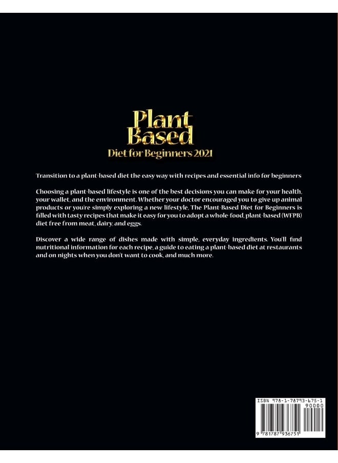 PLANT BASED DIET FOR BEGINNERS: Plant-Based Diet Cookbook with 75 Delicious, Healthy Whole-Food Recipes  - Image 2