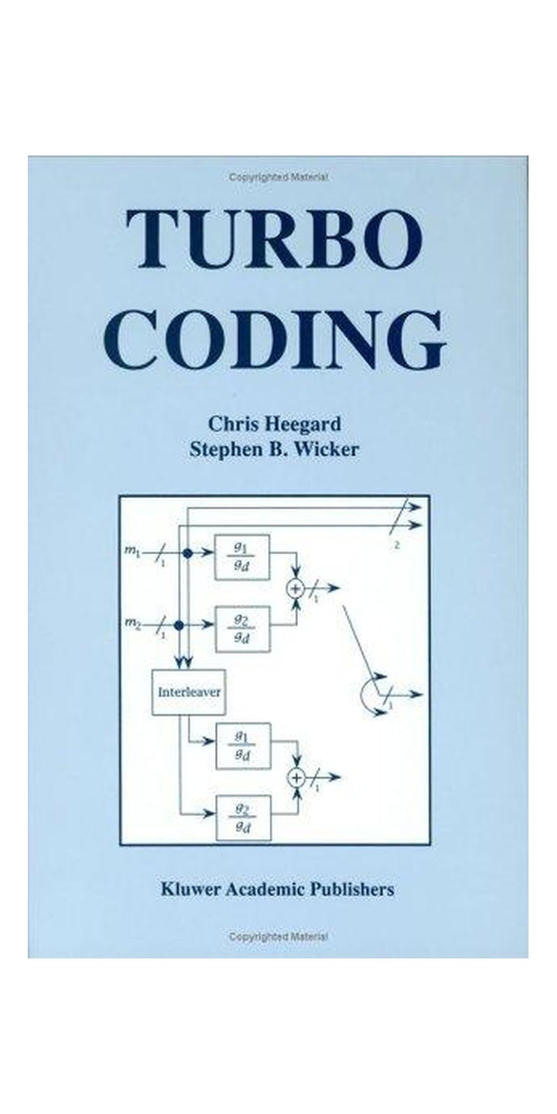 Turbo coding | Authored by Chris Heegard | Paperback | Published by Kluwer Academic Publishers
