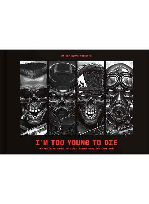 I'm Too Young To Die: The Ultimate Guide to First-