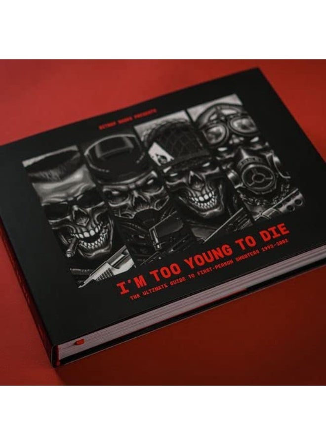 I'm Too Young To Die: The Ultimate Guide to First-