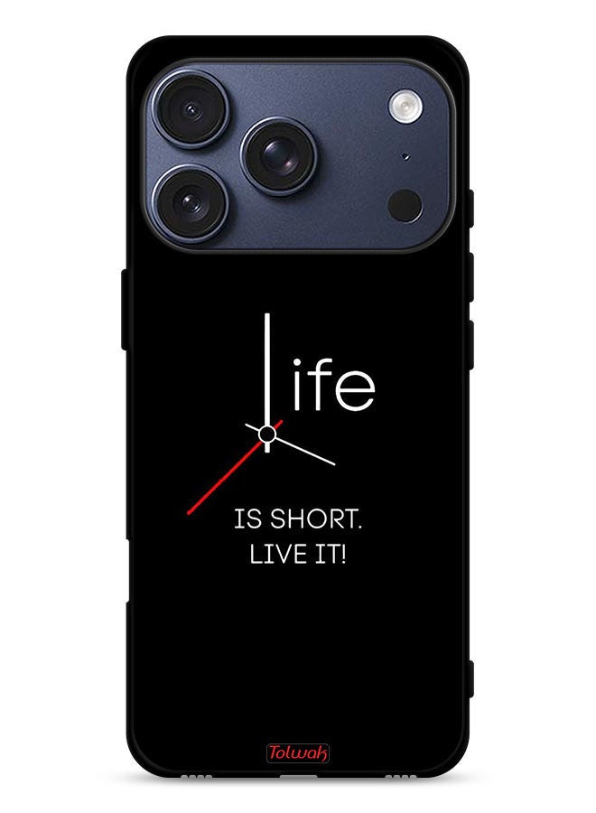Tolwak Apple iPhone 17 Pro Protective Case Cover Life Is Short Live It - Image 1