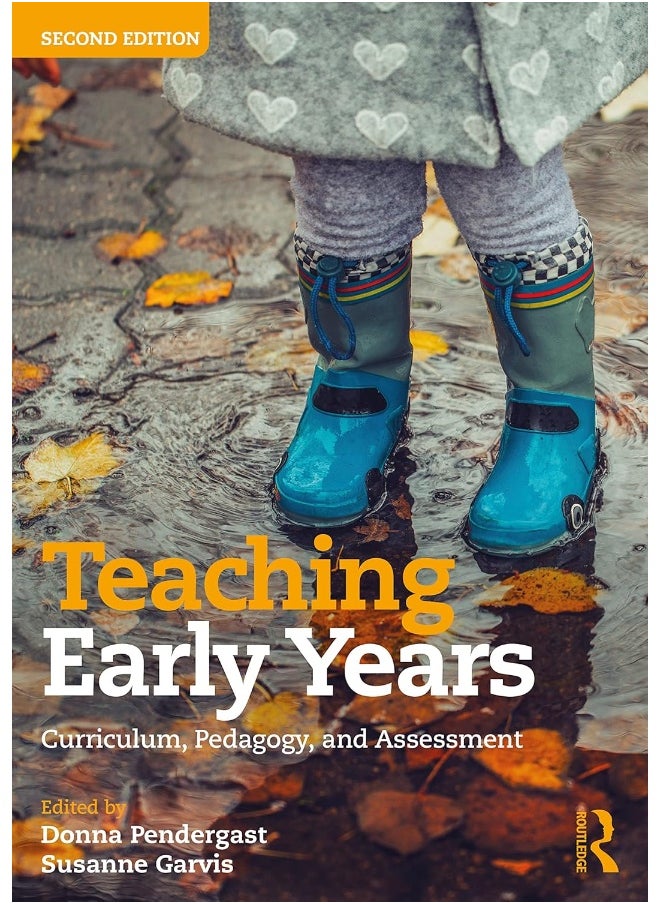 Teaching Early Years: Curriculum, Pedagogy, and Assessment 