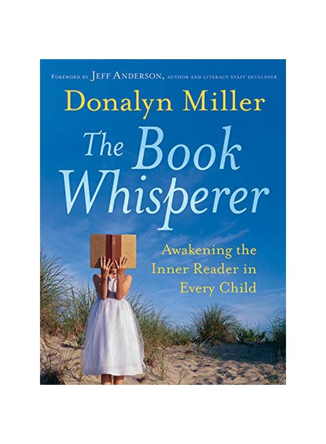 The Book Whisperer: Awakening The Inner Reader In Every Child