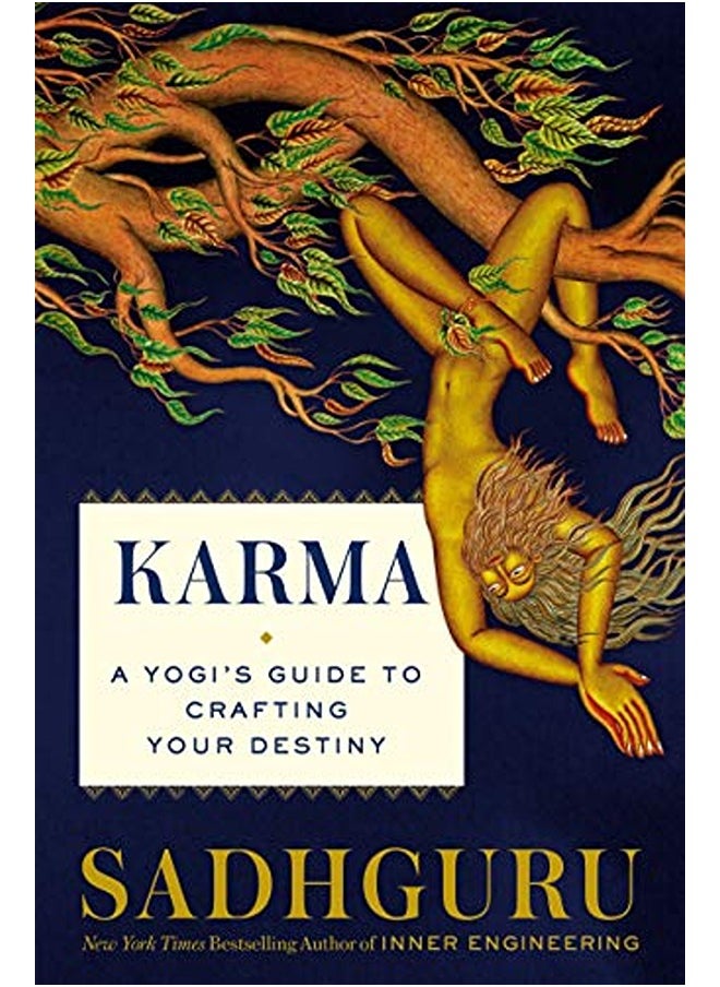 Karma: A Yogi's Guide to Crafting Your Destiny 