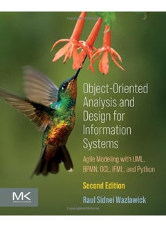 Object-Oriented Analysis and Design for Information Systems: Modeling with BPMN, OCL, IFML, and Python 