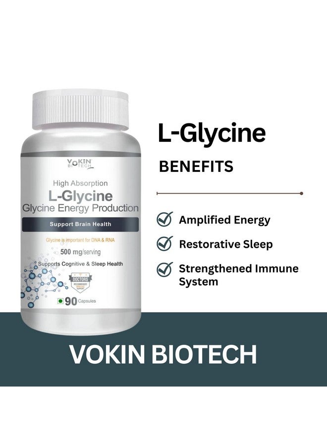 Vokin Biotech L- Glycine Energy Production - Support Cognitive and Sleep Health- 500mg- (90 Capsules) - Image 5