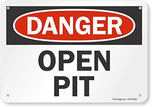 SmartSign SmartSign Plastic Sign, Legend "Danger: Open Pit", 7" high x 10" wide, Black/Red on White  - Image 1