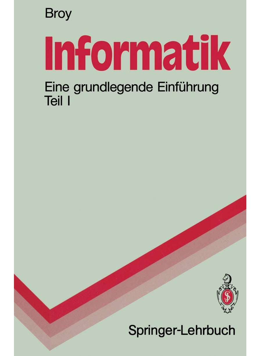 Informatik: Eine grundlegende Einführung Teil I. Problemnahe Programmierung 
