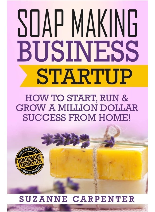 null - CREATESPACE Soap Making Business Startup: How to Start, Run & Grow a Million Dollar Success From Home! - Image 1