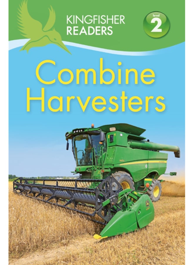 Kingfisher Readers: Combine Harvesters (Level 2 Beginning to Read Alone) 