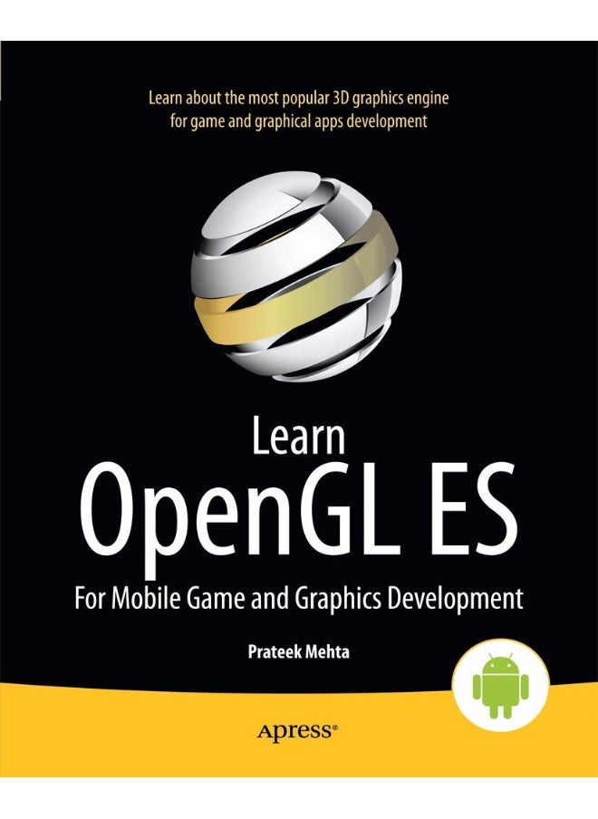 Learn OpenGL ES: For Mobile Game and Graphics Development 