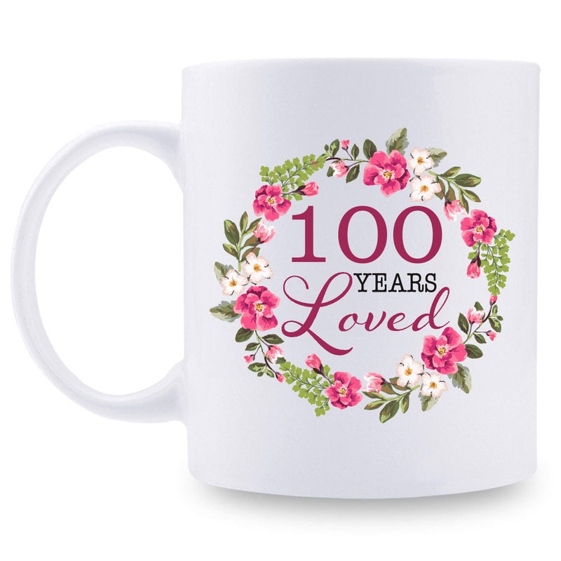 100th Birthday Gifts for Women  100 Years Loved with A Garland Birthday Mug  100 Year Old Present Ideas for Grandma Mom Sister Wife Friend Cousin Aunt Coworker  11 oz Coffee Mug