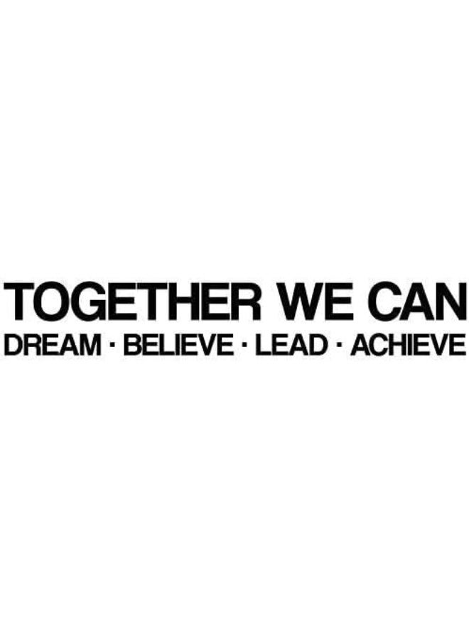 ARS My Vinyl Story Together We Can Dream Believe Lead Achieve Office Decor Wall Art Decal Inspirational Motivational Supplies Work Sticker Teamwork Quote Business Sign Gift Large - Image 2