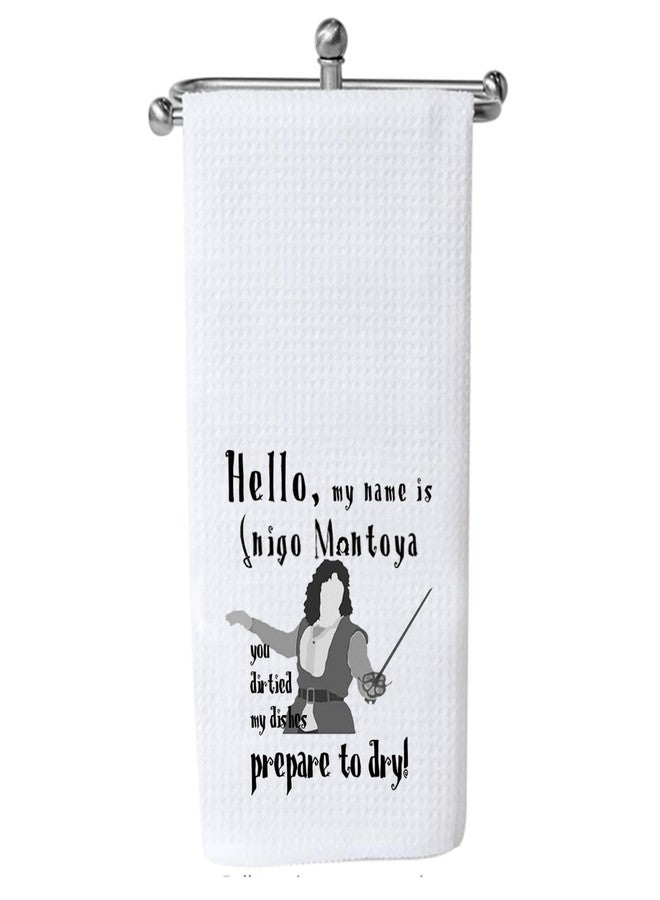 PXTIDY Prince Bride Movie Towel Hello My Name is 80s Movie Quote Fans Dish Tea Towel (Prepare to Dry) - Image 1