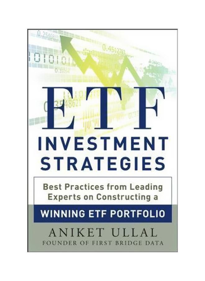 null - Etf Investment Strategies: Best Practices From Leading Experts On Constructing A Winning Etf Portfolio - Image 1