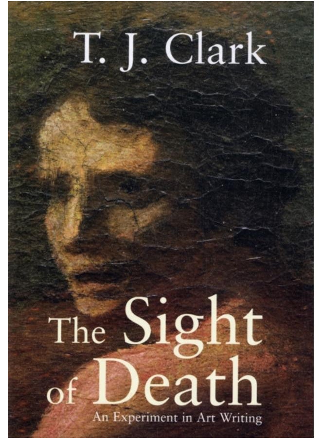 The Sight of Death : An Experiment in Art Writing 