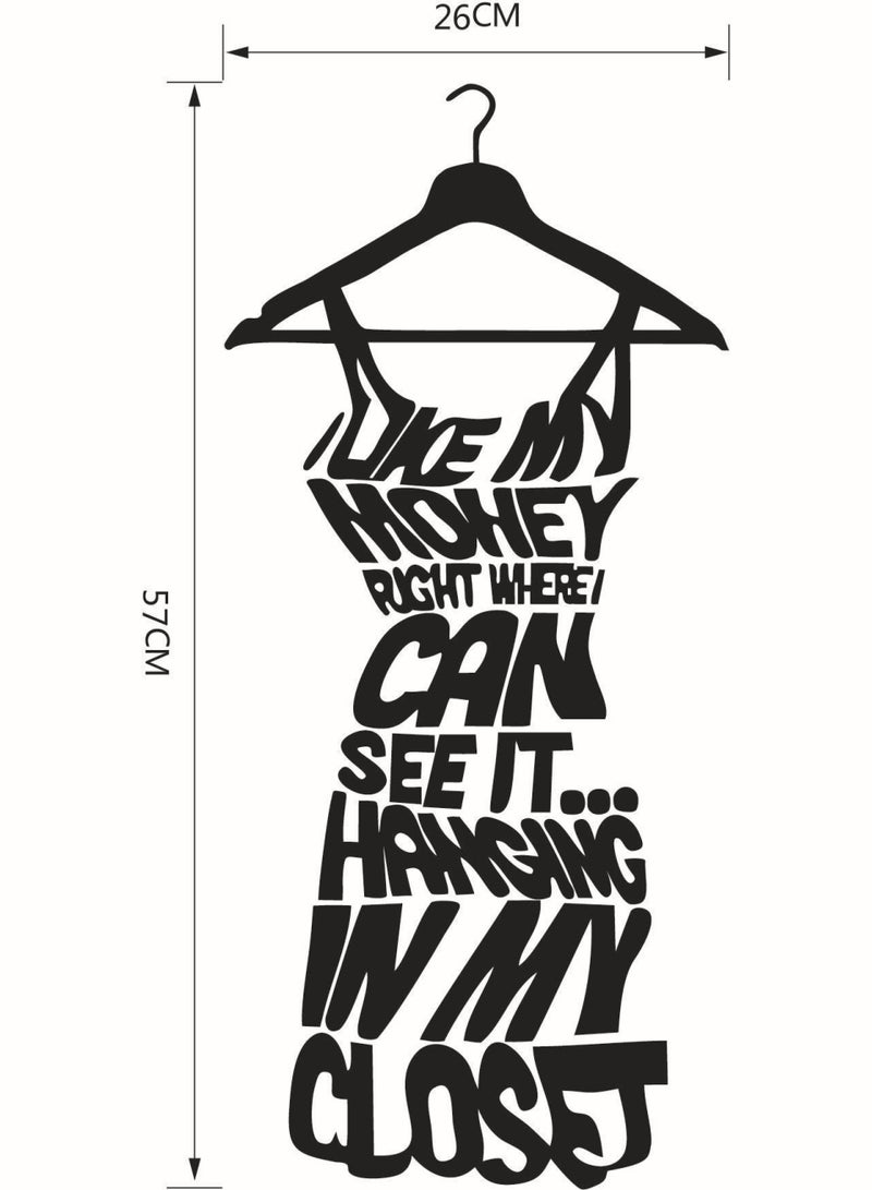 Hanging Dress Design Couple Bedroom Wardrobe Decal"I LOVE MY MONEY, WHERE I CAN SEE IT, HANGING IN MY CLOSET" Saying Quotes for Hoom Furniture Sticker,Fashion Clothing Store Window Vinyl Wall Sticker Love My Money Girls Bedroom Wardrobe Art Home Decor Glass Wallpaper - Image 2