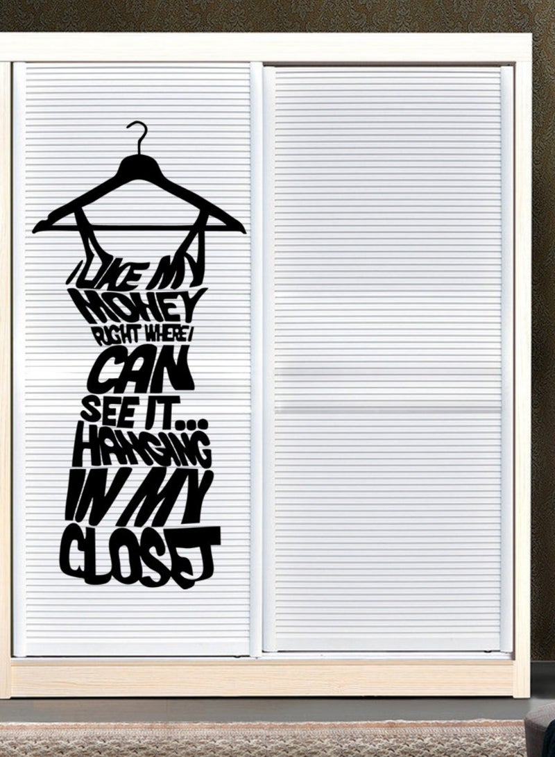 Hanging Dress Design Couple Bedroom Wardrobe Decal"I LOVE MY MONEY, WHERE I CAN SEE IT, HANGING IN MY CLOSET" Saying Quotes for Hoom Furniture Sticker,Fashion Clothing Store Window Vinyl Wall Sticker Love My Money Girls Bedroom Wardrobe Art Home Decor Glass Wallpaper - Image 4