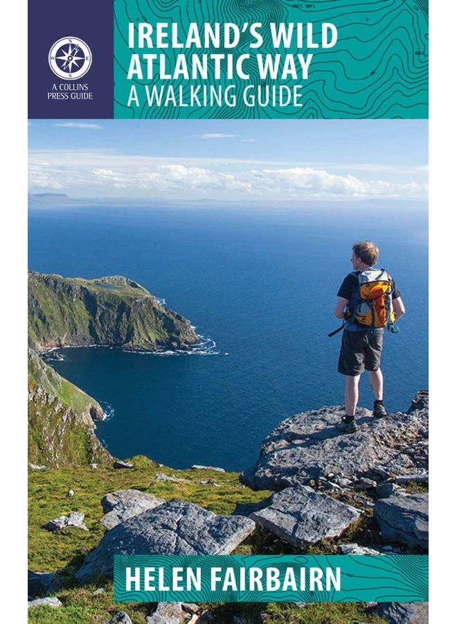 Ireland's Wild Atlantic Way: A Walking Guide 