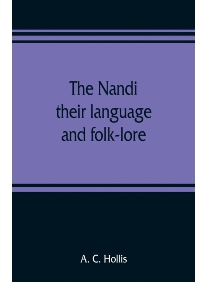 The Nandi their language and folk lore - Paperback