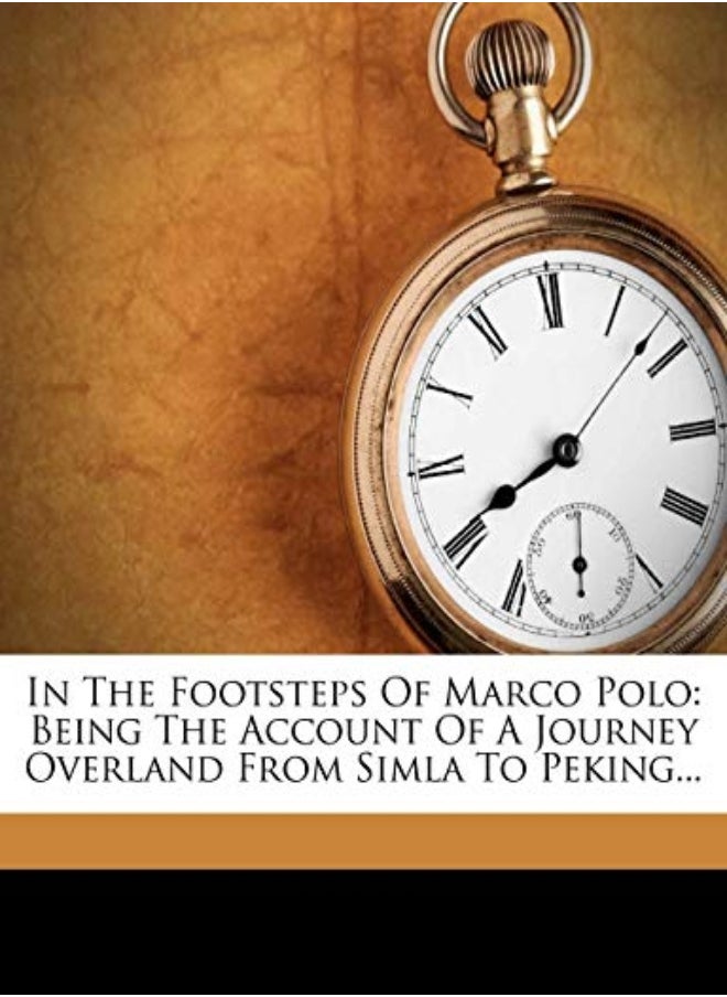 null - In the Footsteps of Marco Polo - Being the Account of a Journey Overland from Simla to Peking - Image 1