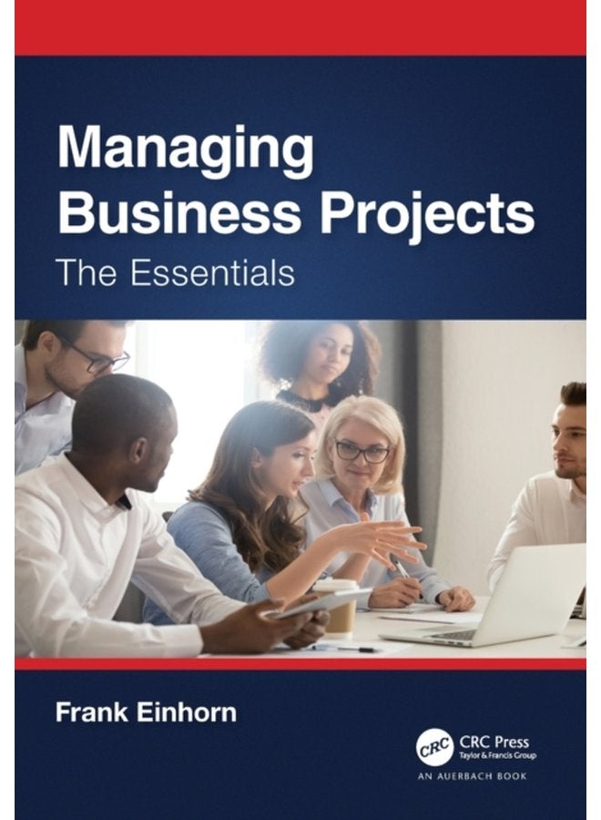 Managing Business Projects The Essentials - Paperback