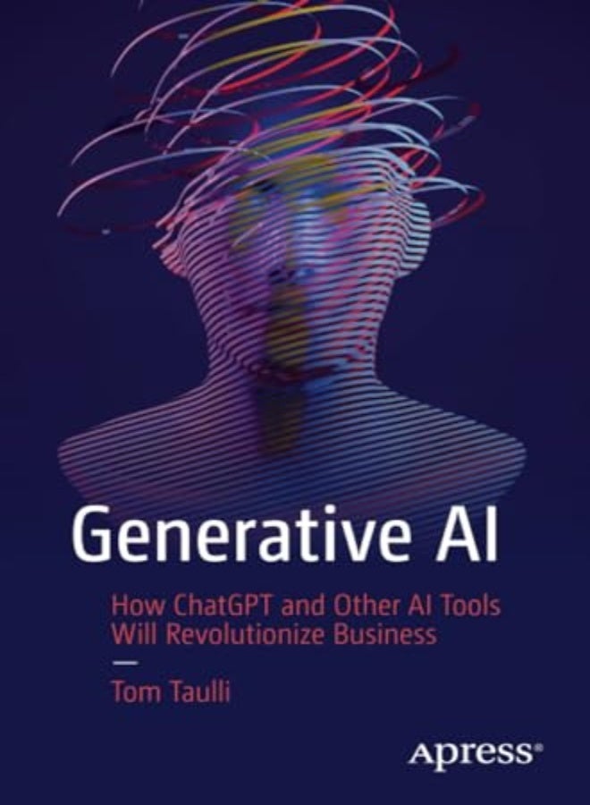 Generative Ai How Chatgpt And Other Ai Tools Will Revolutionize Business