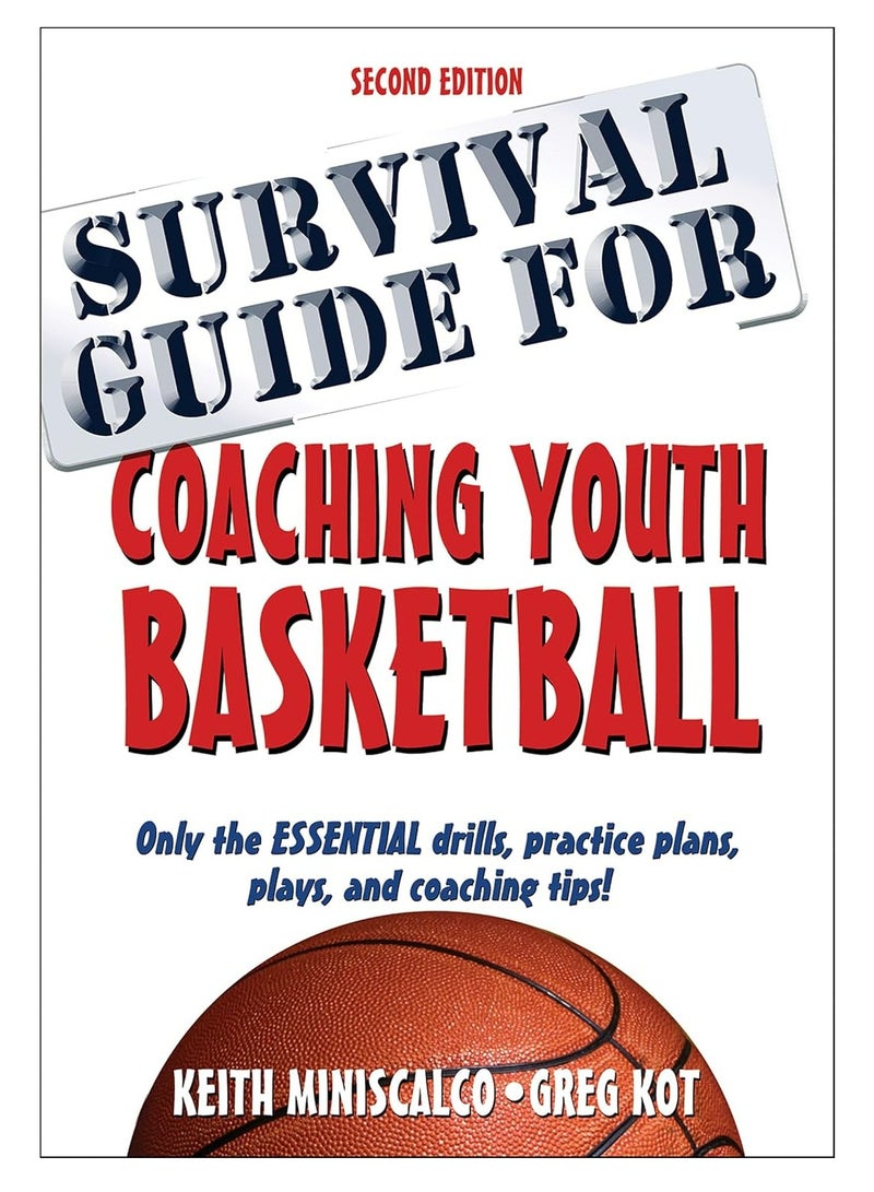 Survival Guide for Coaching Youth Basketball 