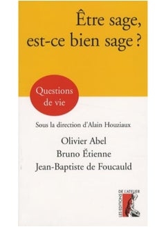 Être sage, est-ce bien sage ? 