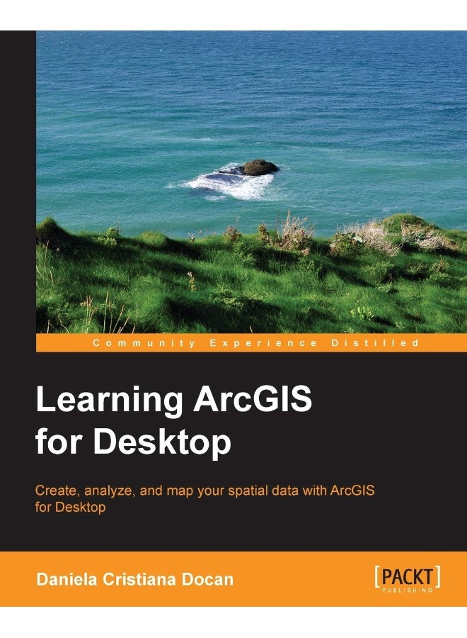 Learning ArcGIS for Desktop