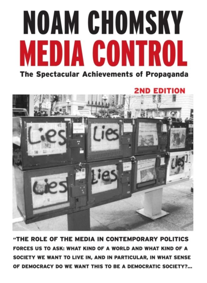 Media Control - Post-9/11 Edition : The Spectacular Achievements of Propaganda