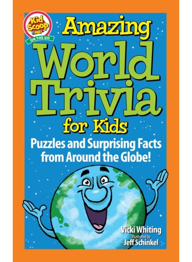 Amazing World Trivia for Kids : Puzzles and Surprising Facts from Around the Globe! 