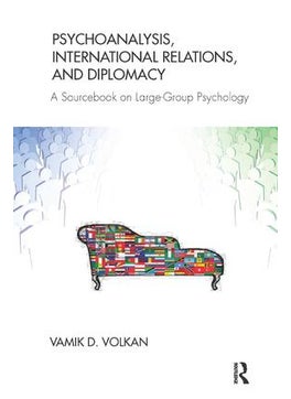 Psychoanalysis, International Relations, and Diplomacy