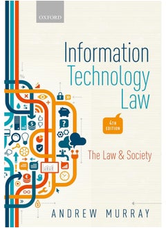 Information Technology Law: The Law and Society 