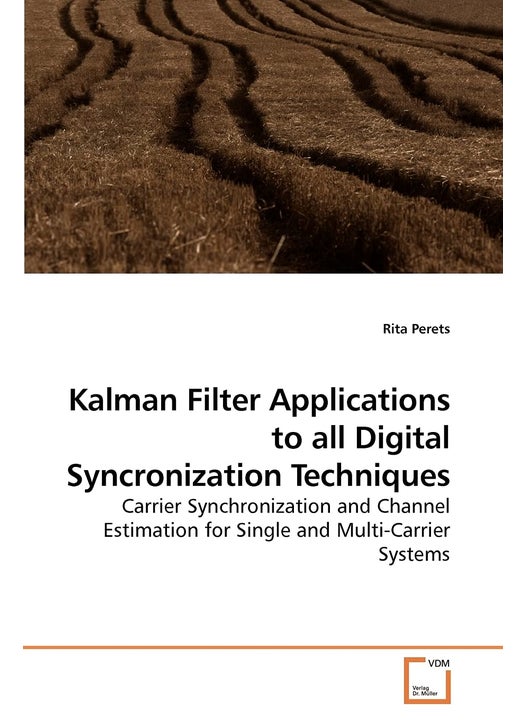 Kalman Filter Applications to all Digital Syncronization Techniques