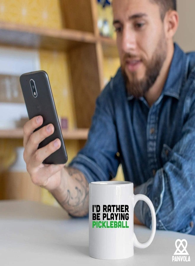 Panvola I’d Rather Be Playing Pickleball Sports Player Pickleball Gifts for Men Women Pickle Ball Lovers Dad Mom Husband Wife Sister Brother Coworker Friend Ceramic Mug 11 oz White - Image 4