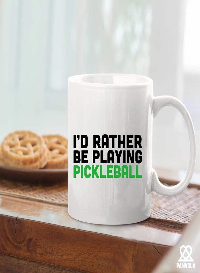 Panvola I’d Rather Be Playing Pickleball Sports Player Pickleball Gifts for Men Women Pickle Ball Lovers Dad Mom Husband Wife Sister Brother Coworker Friend Ceramic Mug 11 oz White - Image 5