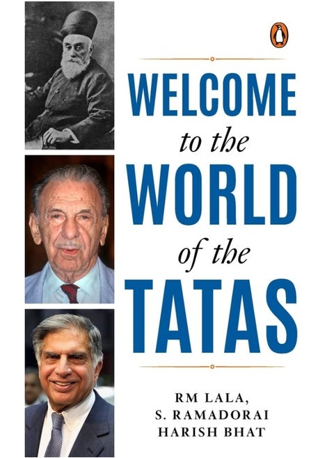 Welcome to the World of the Tatas: The Creation of Wealth + The TCS Story and Beyond
