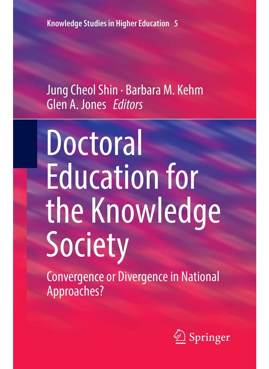 Doctoral Education for the Knowledge Society: Convergence or Divergence in National Approaches? 