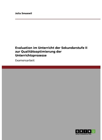 Evaluation im Unterricht der Sekundarstufe II zur Qualitätsoptimierung der Unterrichtsprozesse - pzsku/Z08F0AEFBA36E8D1F2547Z/45/1749123287/fd20f0df-2205-4780-8ef1-fef65155a476