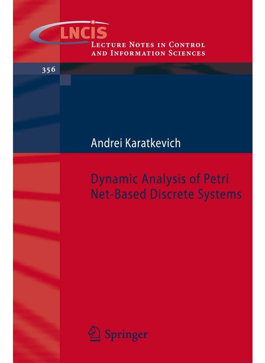 Dynamic Analysis of Petri Net-Based Discrete Systems